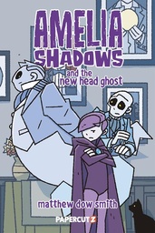 [9781545824597] AMELIA SHADOWS AND THE NEW HEAD GHOST