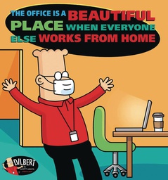 [9781524868963] DILBERT OFFICE IS BEAUTIFUL EVERYONE WORKS FROM HOME