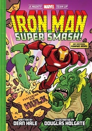 [9781419785474] IRON MAN SUPER SMASH (A MIGHTY MARVEL TEAM-UP)