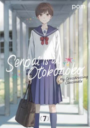 [9798888773673] SENPAI IS AN OTOKONOKO MY CROSSDRESSING CLASSMATE 7