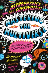 [9798217139828] ASTROPHYSICS FOR SUPERVILLAINS 3 MASTERING THE MULTIVERSE (AND OTHER SECRETS OF SPACE AND TIME)