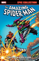 [9781302967796] AMAZING SPIDER-MAN EPIC COLLECT THE GOBLIN'S LAST STAND [NEW PRINTING 2]