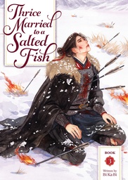 [9798895610978] THRICE MARRIED TO A SALTED FISH (NOVEL) 3