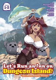 [9798897657476] LETS RUN AN INN ON DUNGEON ISLAND (IN A WORLD RULED BY WOMEN) (OMNIBUS) VOL. 1-2