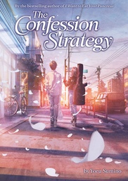 [9798897654550] THE CONFESSION STRATEGY (LIGHT NOVEL)