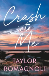 [9781998341696] CRASH INTO ME