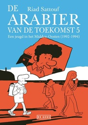 [9789044545357] Arabier van de Toekomst 5 Een Jeugd in het Midden-Oosten (1992-1994)