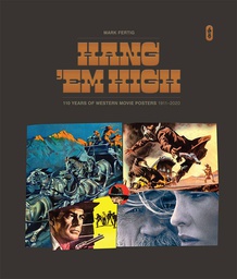 [9781683964728] HANG EM HIGH 110 YEARS OF WESTERN MOVIE POSTERS 1911-2020
