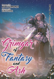 [9781648273179] GRIMGAR OF FANTASY & ASH LIGHT NOVEL 16
