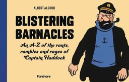 [9780008497354] BLISTERING BARNACLES A-Z RANTS RAMBLES RAGE CAPT HADDOCK