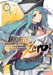 [9781648273803] ARIFURETA COMMONPLACE TO WORLDS STRONGEST ZERO 5