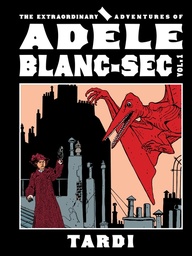 [9798875002380] EXTRAORDINARY ADVENTURES OF ADELE BLANC-SEC 1