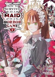 [9798897654277] HOW TO SURVIVE AS A MAID IN A HORROR GAME 1