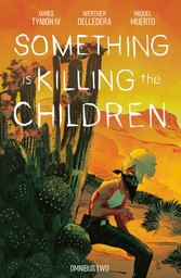 [9798892158763] SOMETHING IS KILLING THE CHILDREN OMNIBUS 2