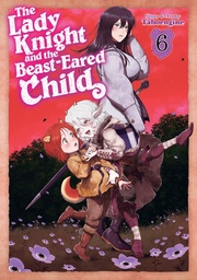 [9798897653706] THE LADY KNIGHT AND THE BEAST-EARED CHILD 6