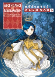 [9781718350595] ASCENDANCE OF A BOOKWORM 6