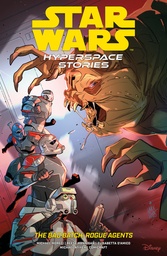 [9781506751382] STAR WARS HYPERSPACE STORIES THE BAD BATCH--ROGUE AGENTS