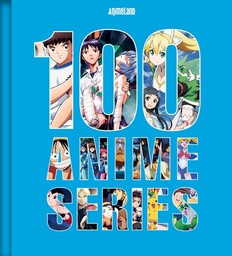 [9798337404424] 100 ESSENTIAL ANIME: A DEFINITIVE GUIDE TO THE MOST INFLUENTIAL ANIME SERIES EVER MADE