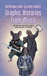 [9781960803535] OPERATION LEGACY AND OTHER STORIES: GRAPHIC HISTORIES FROM AFRICA