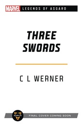 [9781839081101] MARVEL UNTOLD NOVEL 3 THREE SWORDS