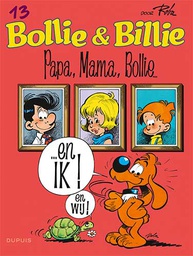 [9789031439805] Bollie & Billie (Dupuis) 13 Papa, Mama, Bollie...