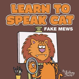 [9781908030474] LEARN TO SPEAK CAT FAKE MEWS