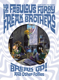 [9798875002175] THE FABULOUS FURRY FREAK BROTHERS BREAK UP! AND OTHER FOLLIES