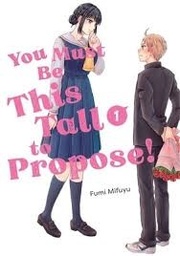 [9798900740218] YOU MUST BE THIS TALL TO PROPOSE 1