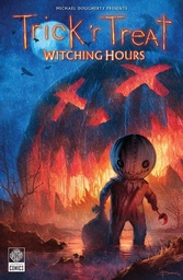 [9781681161389] TRICK 'R TREAT: WITCHING HOURS