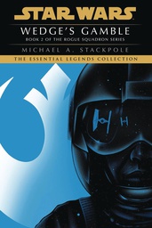 [9780593497074] STAR WARS X-WING WEDGES GAMBLE PROSE NOVEL