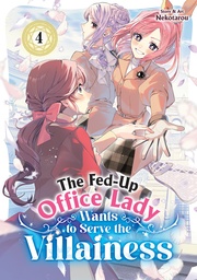 [9798895615294] FED UP OFFICE LADY WANTS TO SERVE VILLAINESS 4