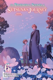 [9798855427363] EPHEMERAL SCENES OF SETSUNA'S JOURNEY 6