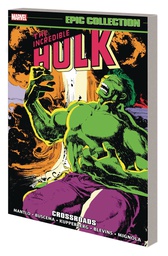 [9781302934491] INCREDIBLE HULK EPIC COLLECTION: CROSSROADS