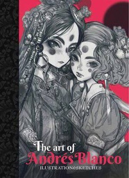[9788412328080] ART OF ANDRÉS BLANCO Ilustration & Sketches
