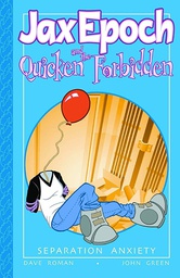 [9781932051247] JAX EPOCH & QUICKEN FORBIDDEN 2 SEPARATION ANXIETY
