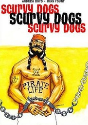 [9781932051278] SCURVY DOGS RAGS TO RICHES RAGS TO RICHES