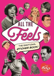 [9781837760787] ALL THE FEELS THE EMOTIONAL STICKER BOOK