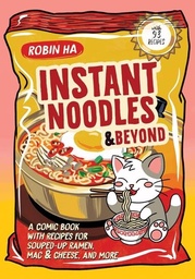 [9780063437142] INSTANT NOODLES AND BEYOND