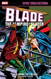 [9781302960513] BLADE EPIC COLLECT HIS NAME IS...BLADE