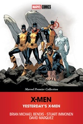 [9781302970567] X-MEN YESTERDAY'S X-MEN [MARVEL PREMIER COLLECTION]