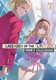 [9798897659005] CLASSROOM OF THE ELITE: YEAR 3 (LIGHT NOVEL) 2