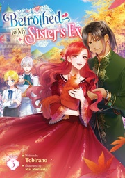 [9798895617519] BETROTHED TO MY SISTER'S EX (LIGHT NOVEL) 3