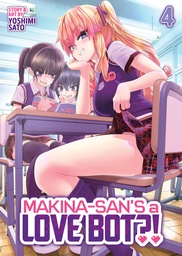 [9798895616512] MAKINA-SAN'S A LOVE BOT?! 4