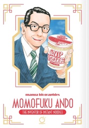 [9781772943757] MANGA BIOGRAPHIES: MOMOFUKU ANDO - THE INVENTOR OF INSTANT NOODLES