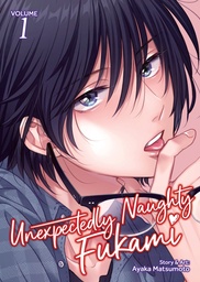 [9798898632670] UNEXPECTEDLY NAUGHTY FUKAMI 1