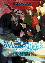 [9798895619827] THE ANCIENT MAGUS' BRIDE: FRAGMENTS COLLECTION 2