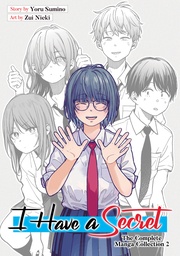 [9798897654321] I HAVE A SECRET: THE COMPLETE MANGA COLLECTION 2