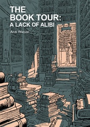[9781603096027] BOOK TOUR 2 A LACK OF ALIBI