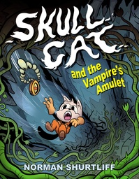 [9781603095969] SKULL CAT 2 SKULL CAT AND THE VAMPIRES AMULET