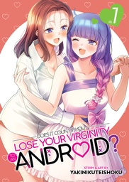 [9798897653294] DOES IT COUNT IF YOU LOSE YOUR VIRGINITY TO AN ANDROID? 7
